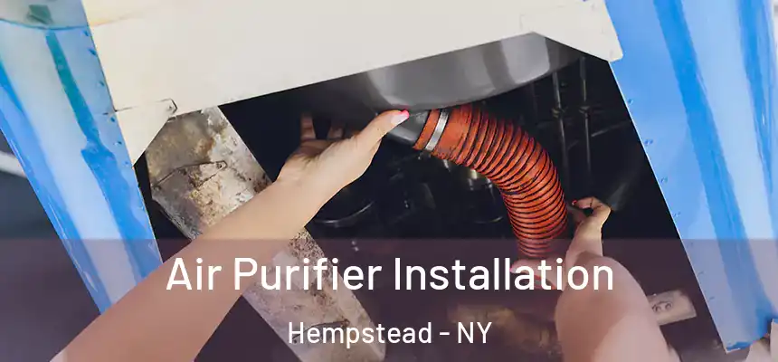  Air Purifier Installation Hempstead - NY