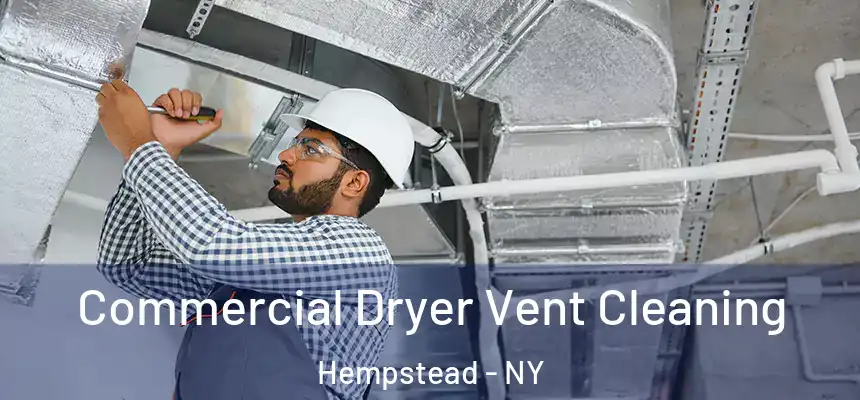  Commercial Dryer Vent Cleaning Hempstead - NY