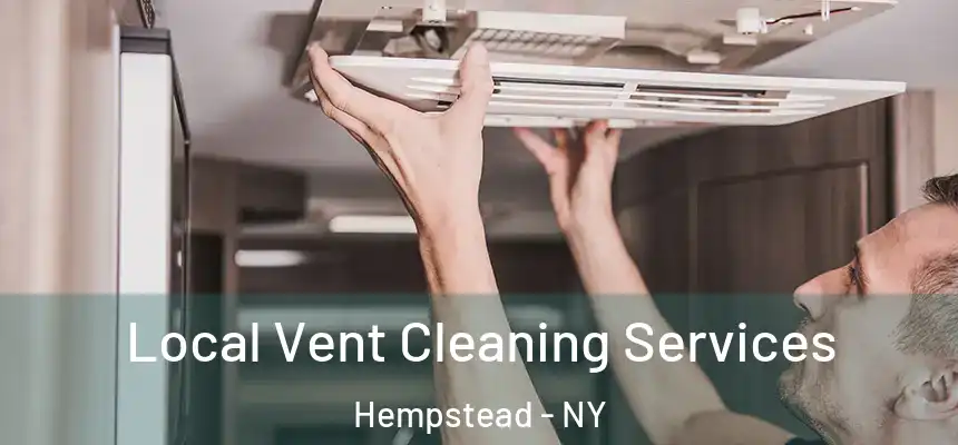 Local Vent Cleaning Services Hempstead - NY